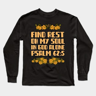 Rest For The Soul Long Sleeve T-Shirt